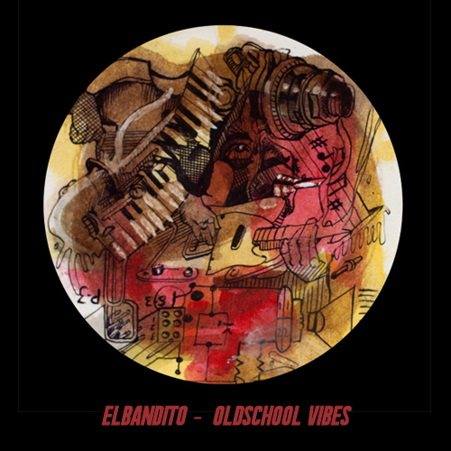 ElBandito -  Oldschool vibes artwork